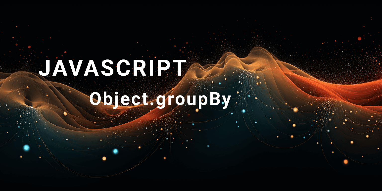 Grasping the Object.groupBy Method in JavaScript