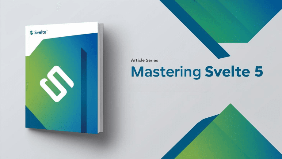Mastering Svelte 5